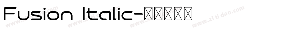 Fusion Italic字体转换